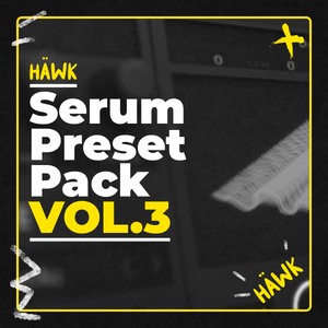 HÄWK - Serum Preset Pack Vol.3